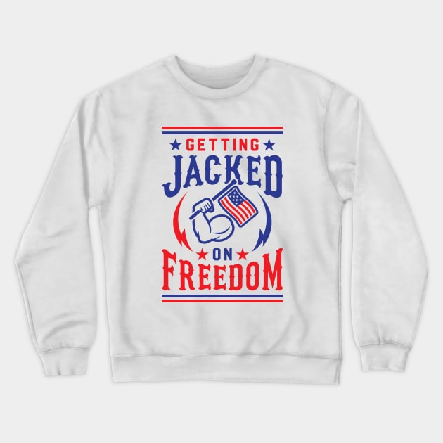 Getting Jacked On Freedom Crewneck Sweatshirt by brogressproject